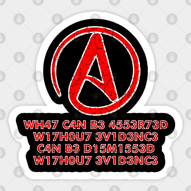 What Can Be Asserted Without Evidence Hitchens Quote Sticker by Muzehack